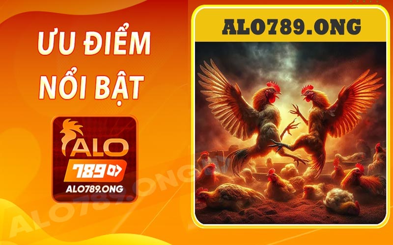 Ưu điểm nổi bật Alo789 cung cấp